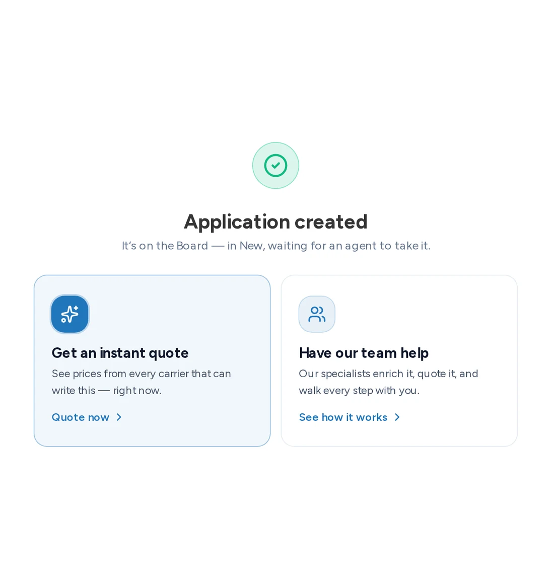 The Cennairus application created screen, with the choice between an instant quote and help from the team
