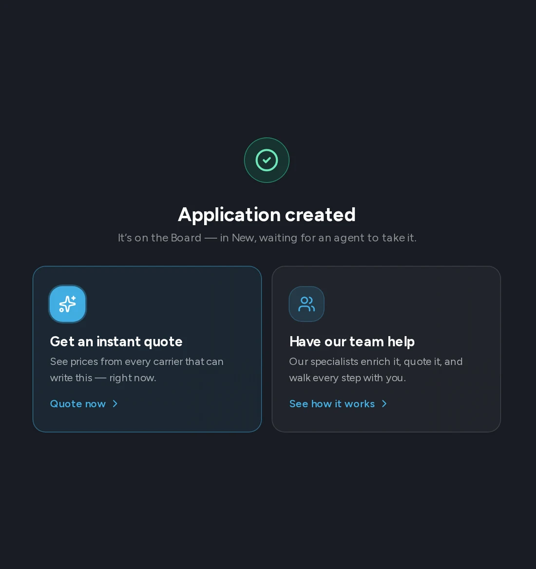 The Cennairus application created screen, with the choice between an instant quote and help from the team
